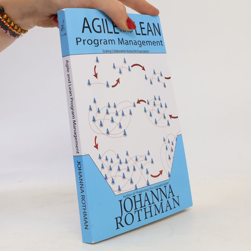 Johanna Rothman Agile and Lean Program Management