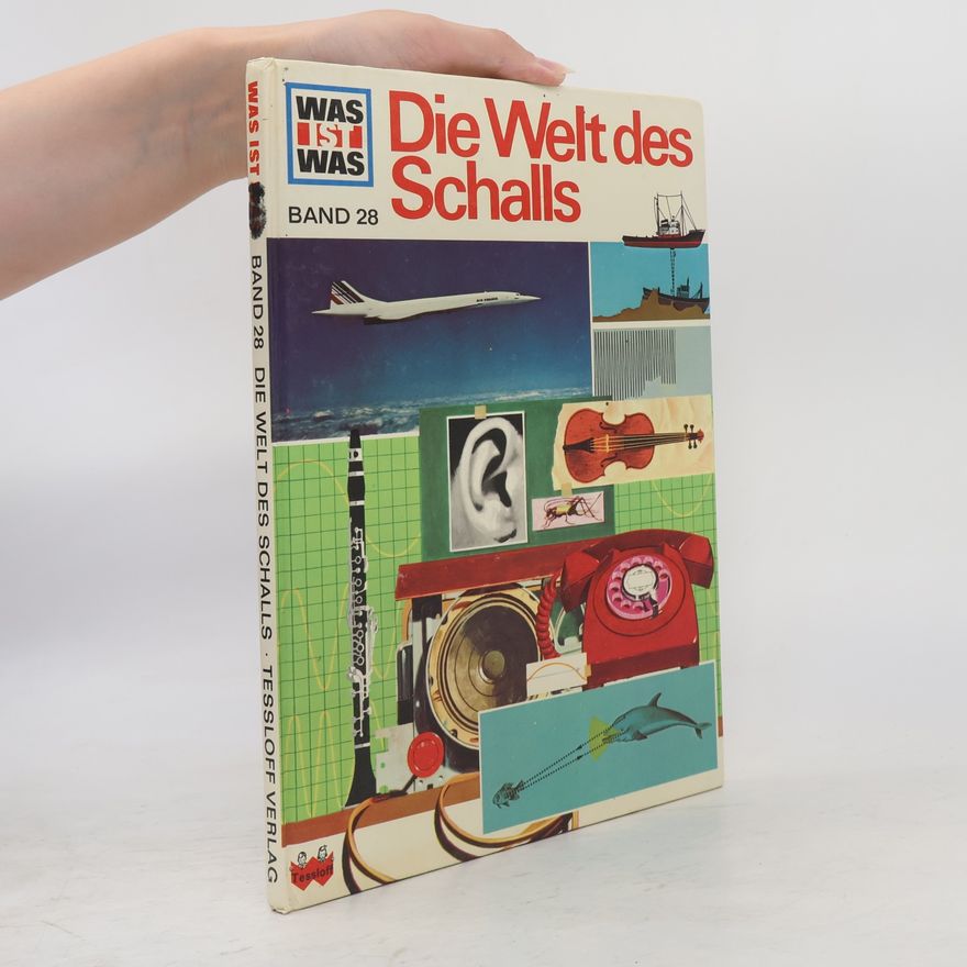 Martin L. Keen Was ist was 28. Die Welt des Schalls