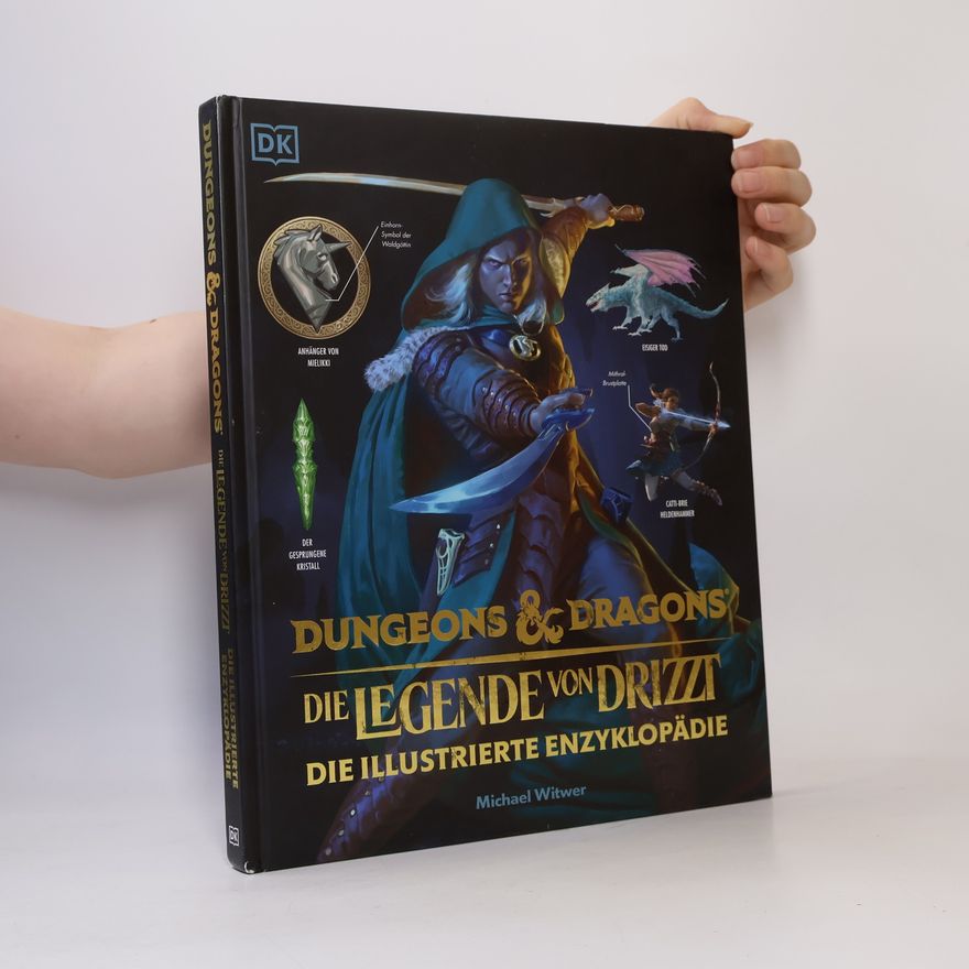 Michael Witwer Dungeons & Dragons Die Legende von Drizzt Die illustrierte Enzyklopädie