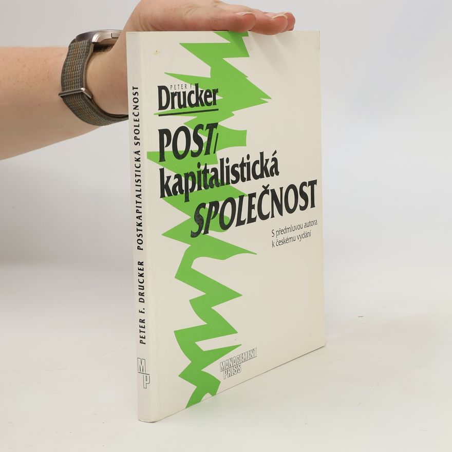 Peter Drucker Postkapitalistická společnost