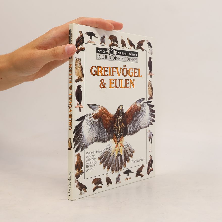Mike Dunning Sehen Staunen Wissen: Die Junior-Bibliothek: Greifvögel & Eulen