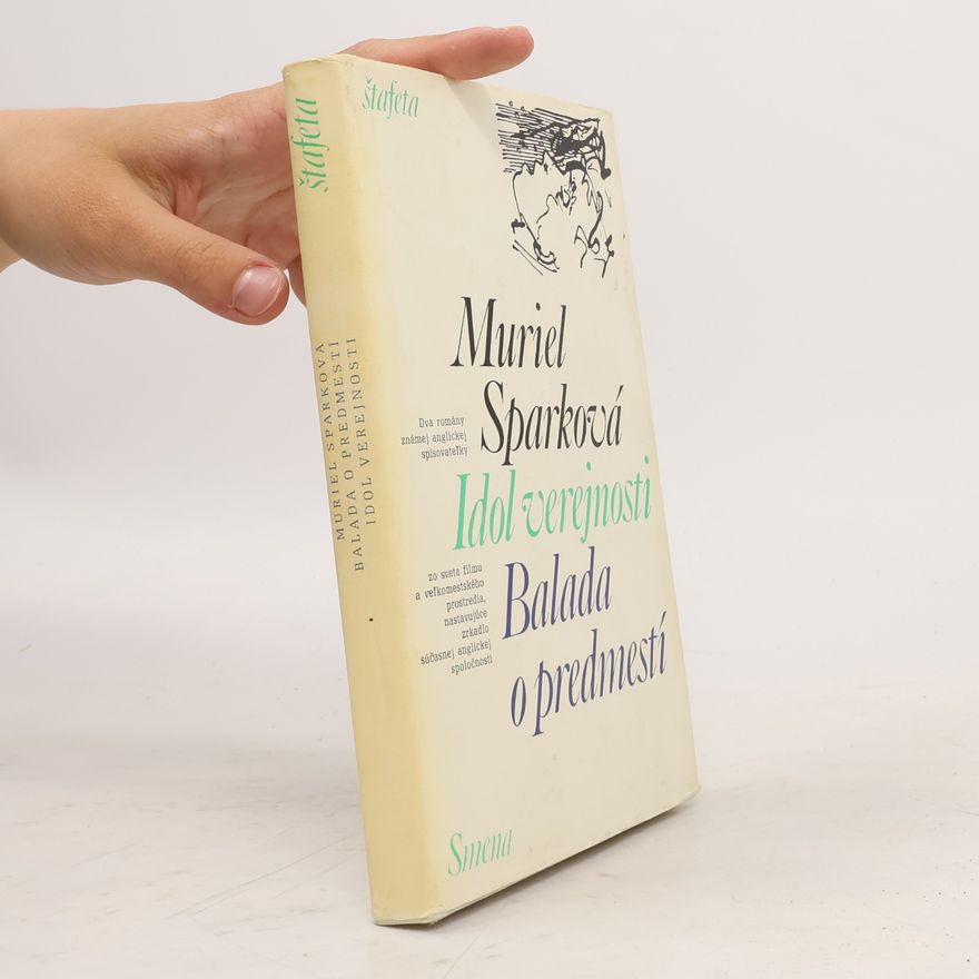 Muriel Spark Idol verejnosti. Balada o predmestí