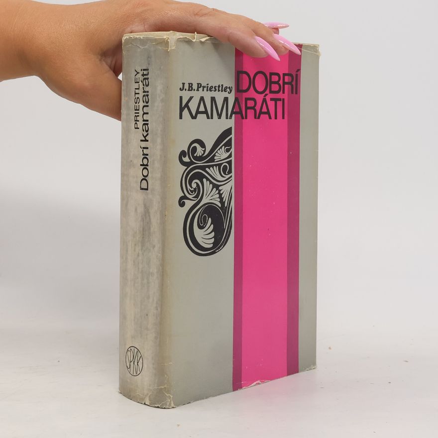 J. B. Priestley Dobrí kamaráti