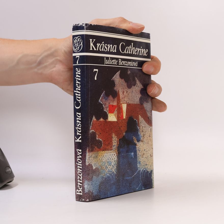 Juliette Benzoni Krásna Catherine 7