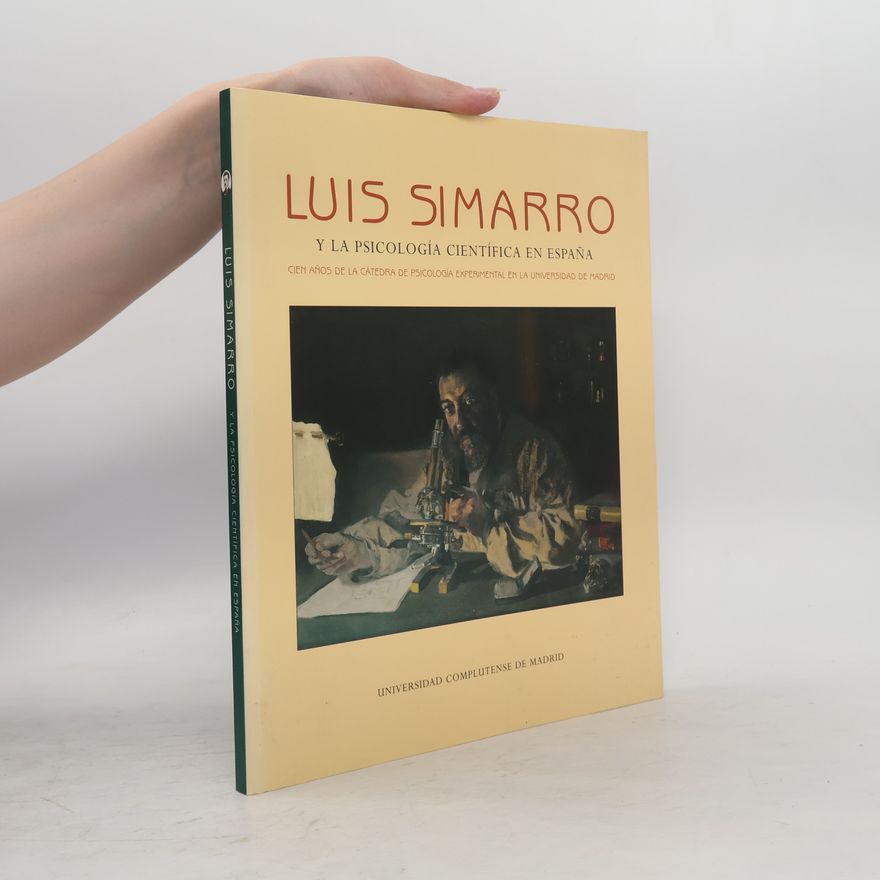 J. Javier Campos Luis Simarro y la psicología científica en España