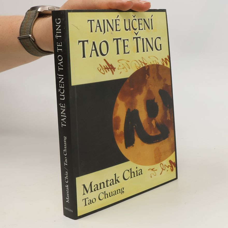 Mantak Chia Tajné učení Tao Te Ťing