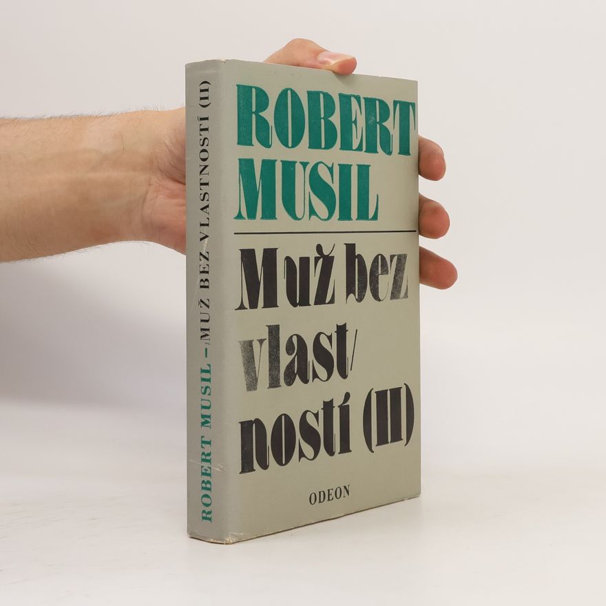 Robert Musil Muž bez vlastností II