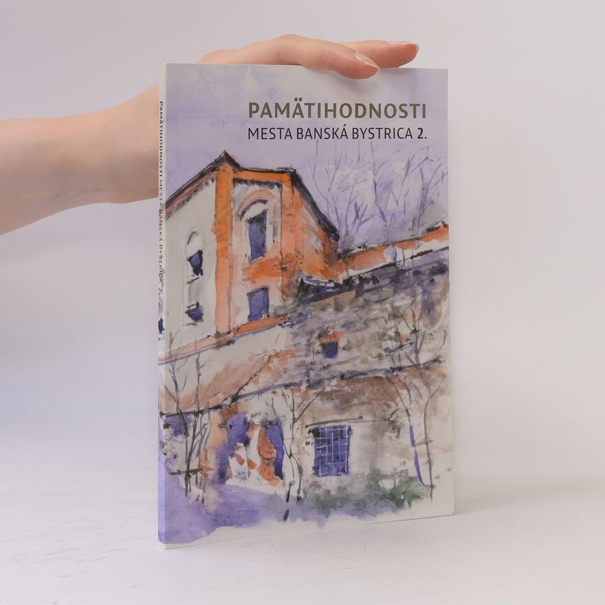Jakub Šišovský Pamätihodnosti mesta Banská Bystrica 2