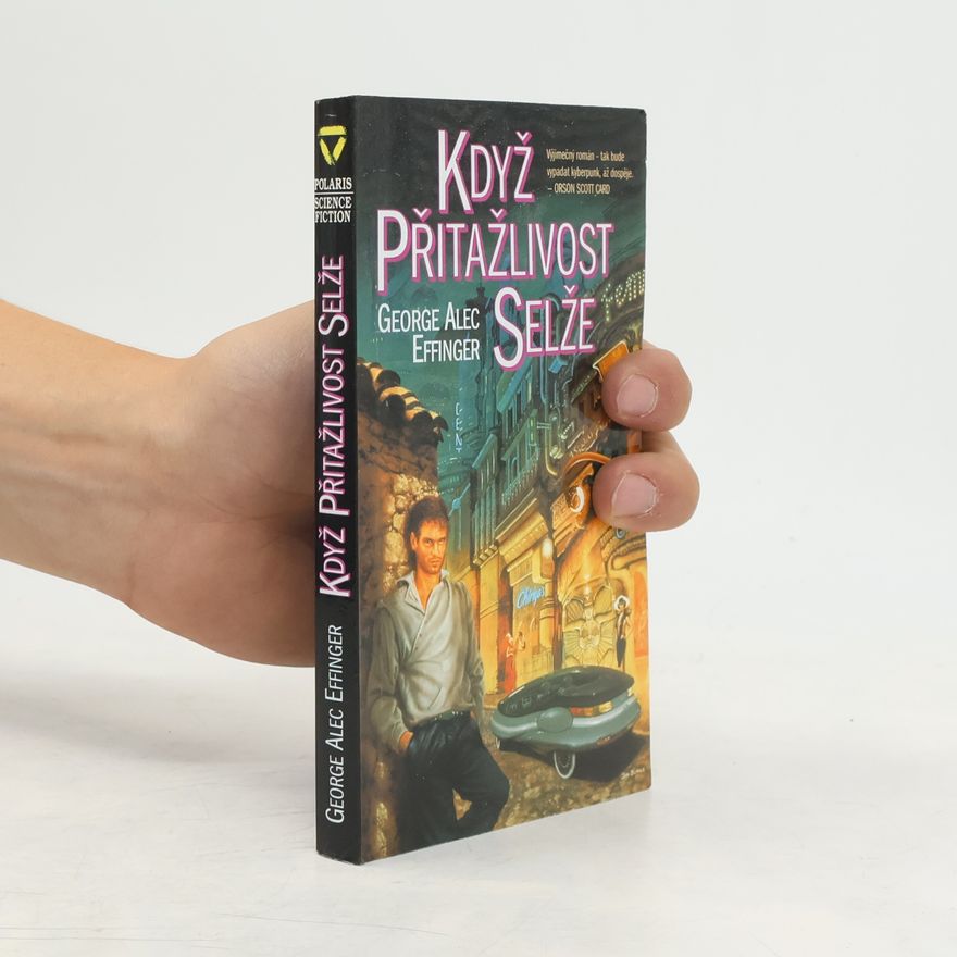 George Alec Effinger Když přitažlivost selže