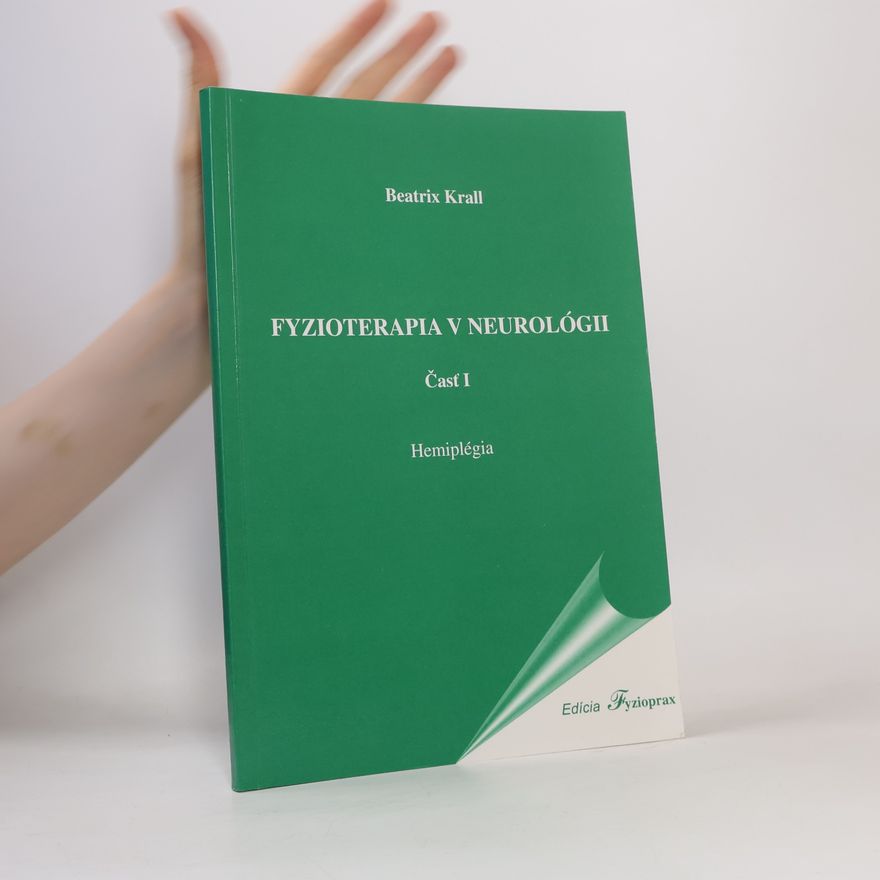 Beatrix Krall Fyzioterapia v neurológii