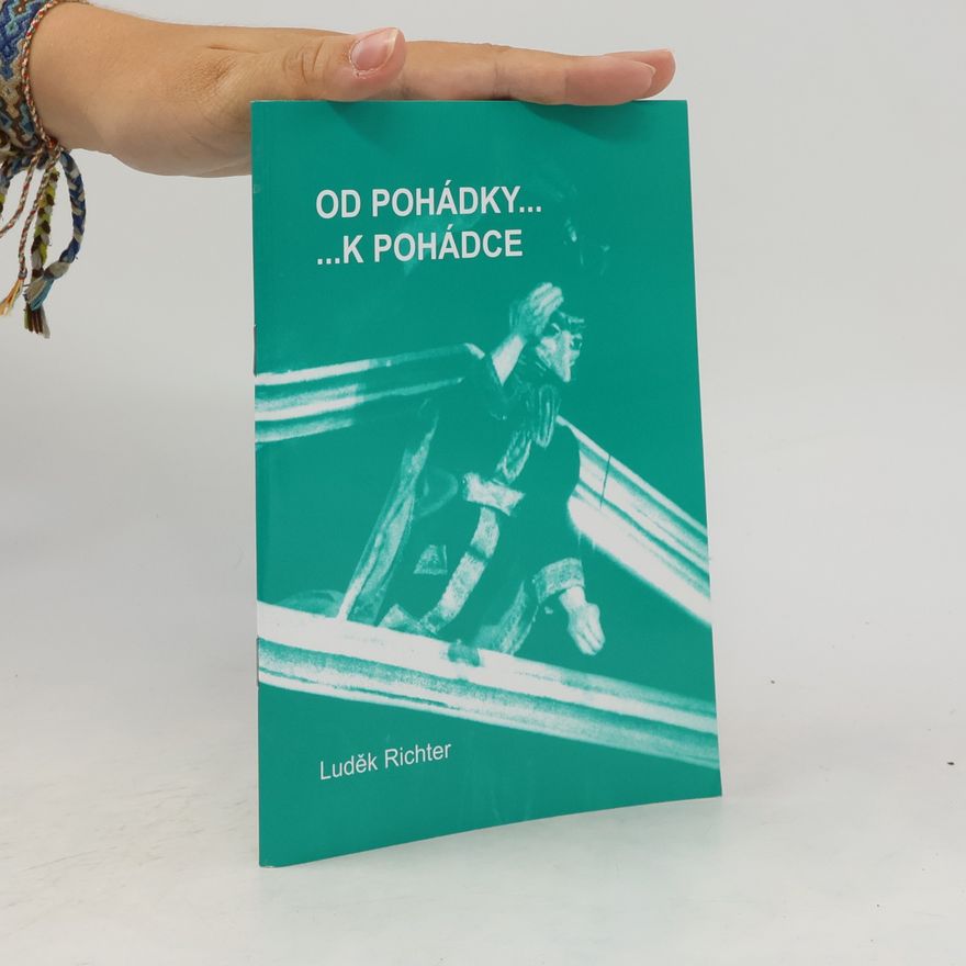 Luděk Richter Od pohádky... k pohádce...(od literatury k divadlu)