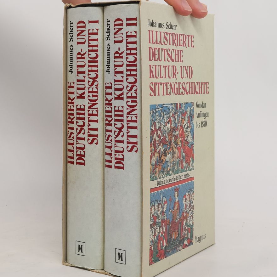 Johannes Scherr Illustrierte deutsche Kultur- und Sittengeschichte
