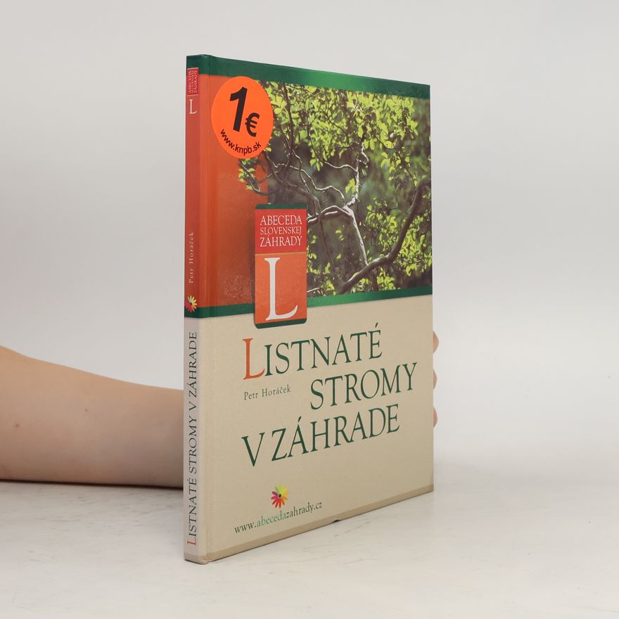 Petr Horác̆ek Listnaté stromy v záhrade
