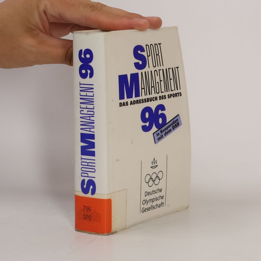 Autorenkollektiv Sportmanagement 99. Das Adressbuch des Sports. In Kooperation mit dem DSB