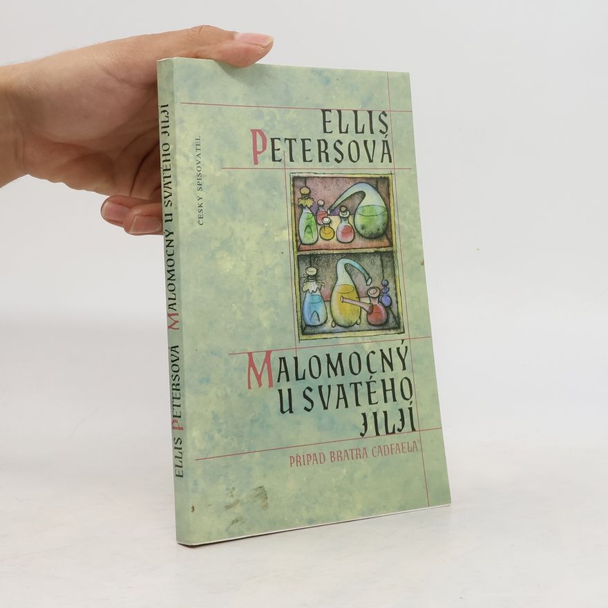 Edith Pargeter Malomocný u Svatého Jiljí. Případ bratra Cadfaela