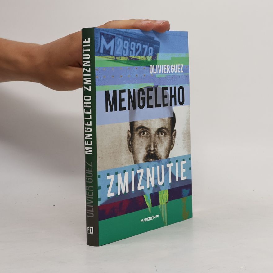 Olivier Guez Mengeleho zmiznutie