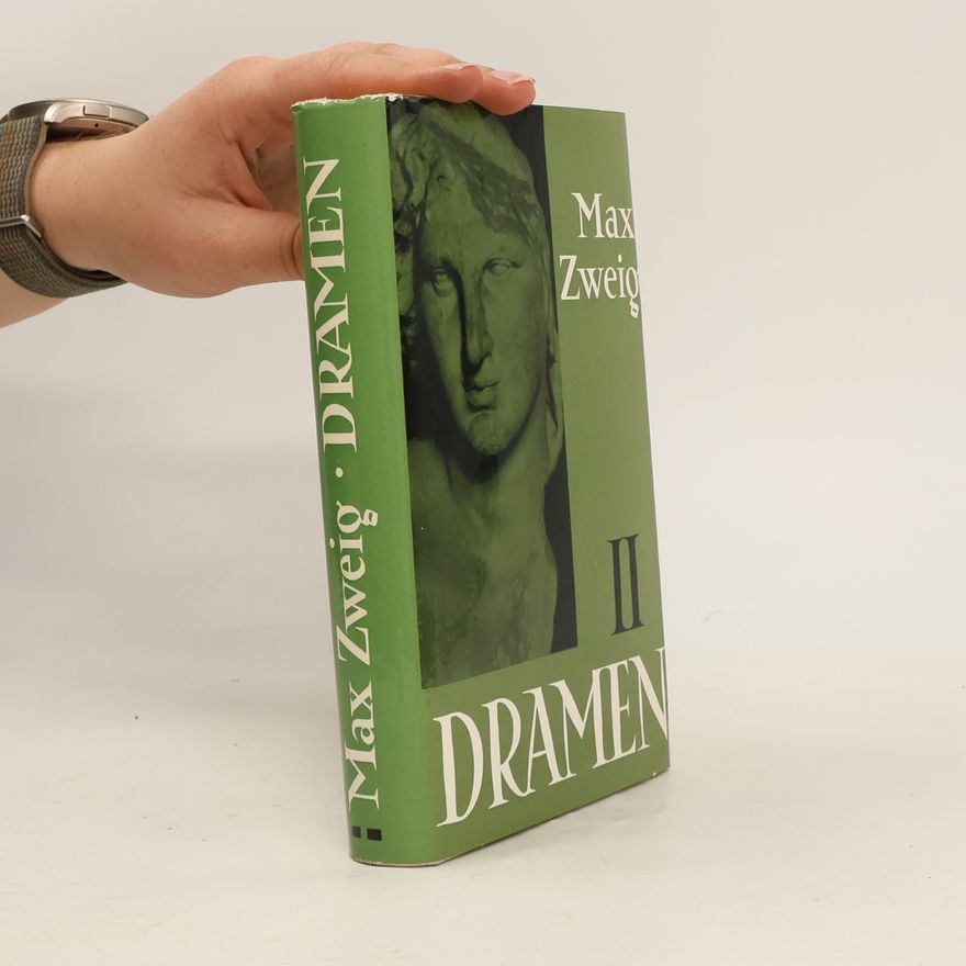 Max Zweig Dramen II
