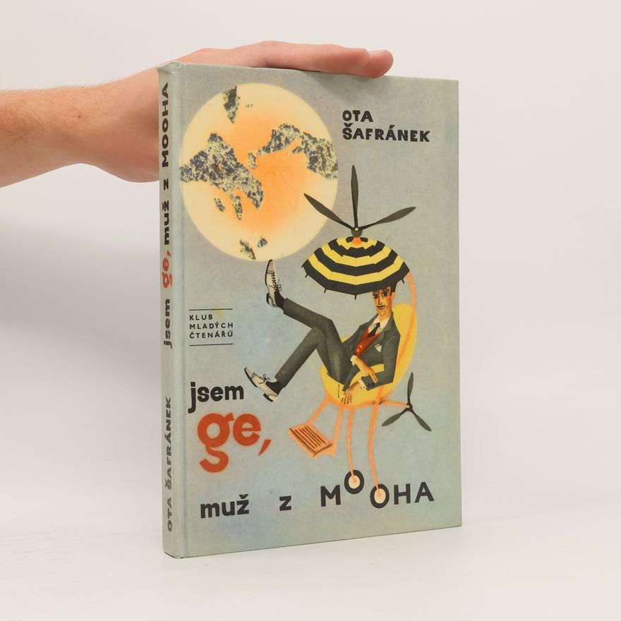 Ota Šafránek Jsem Ge, muž z Mooha