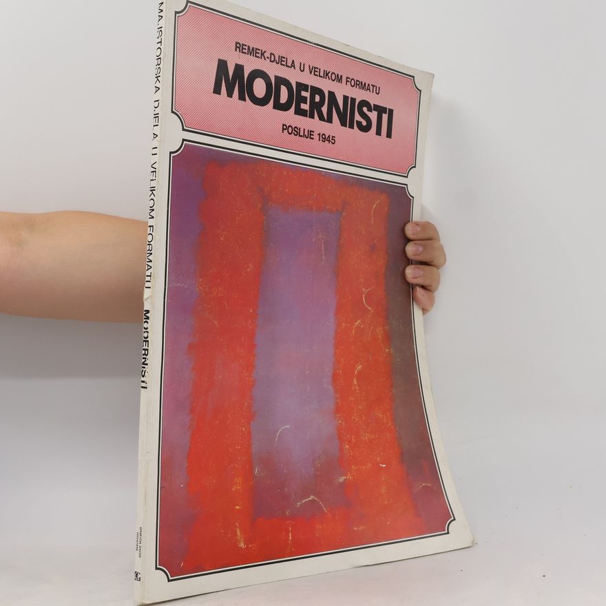 Kolektiv autorů Remek-djela u velikom formatu. Modernisti