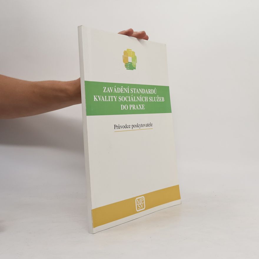 Milena Johnová Zavádění standardů kvality sociálních služeb do praxe