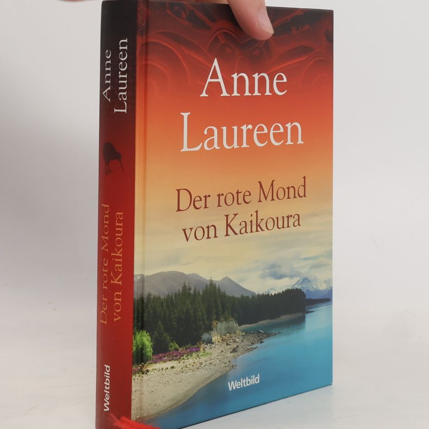 Anne Laureen Der rote Mond von Kaikoura