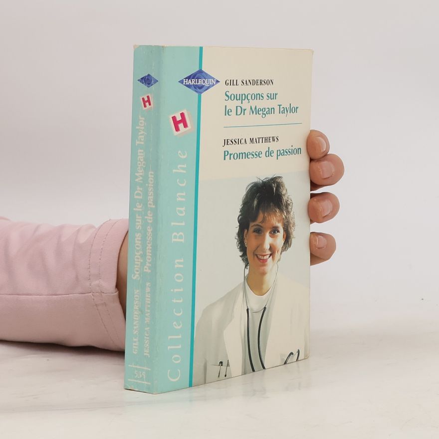 Jessica Matthews Collection Blanche - 539: Soupçons sur le Dr Megan Taylor