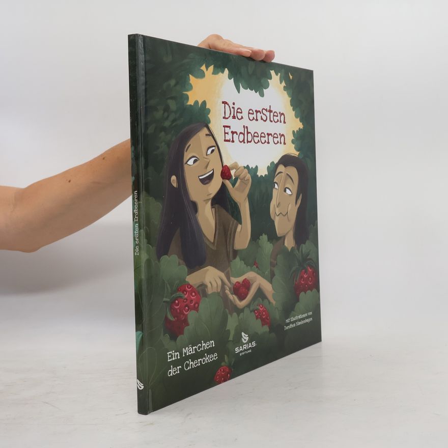 Dorothea Blankenbagen Die ersten Erdbeeren