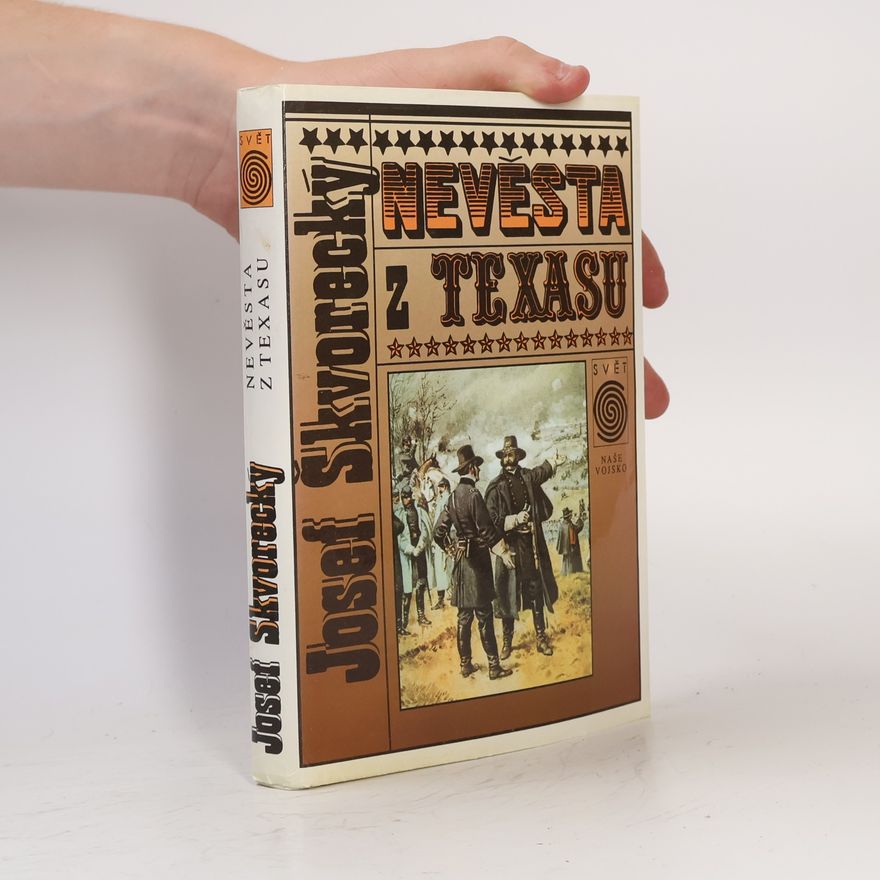 Josef Škvorecký Nevěsta z Texasu