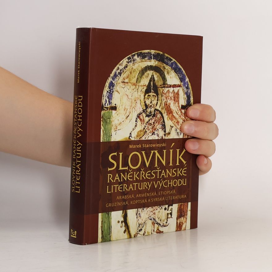 Marek Starowieyski Slovník raněkřesťanské literatury Východu