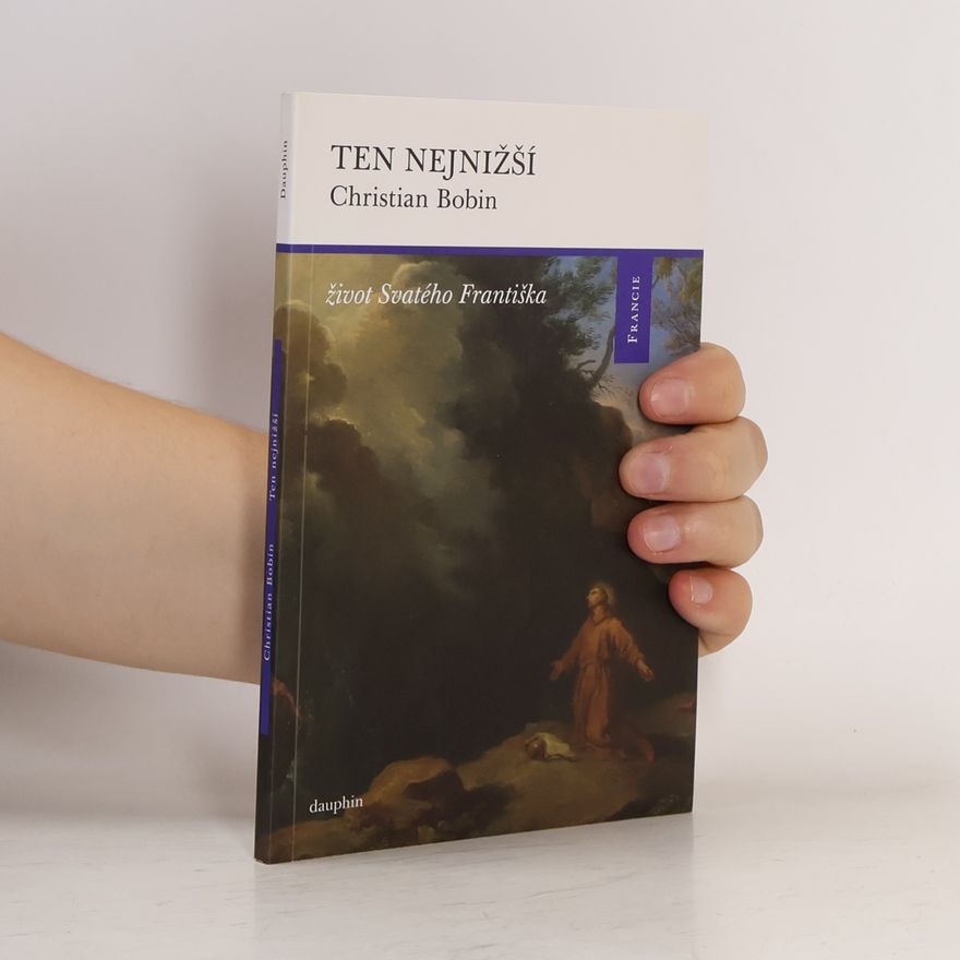 Christian Bobin Ten nejnižší