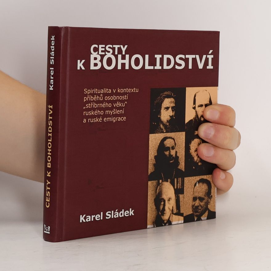 Karel Sládek Cesty k boholidství
