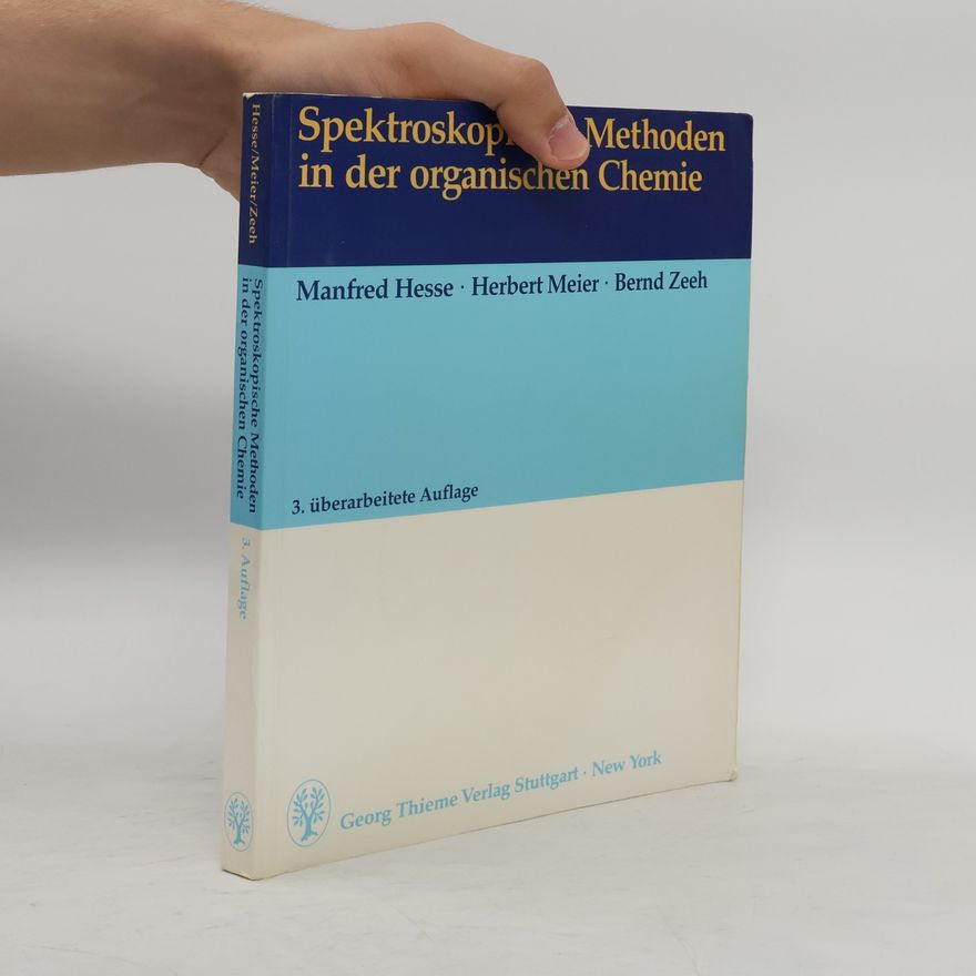 Manfred Hesse Spektroskopische Methoden in der organischen Chemie