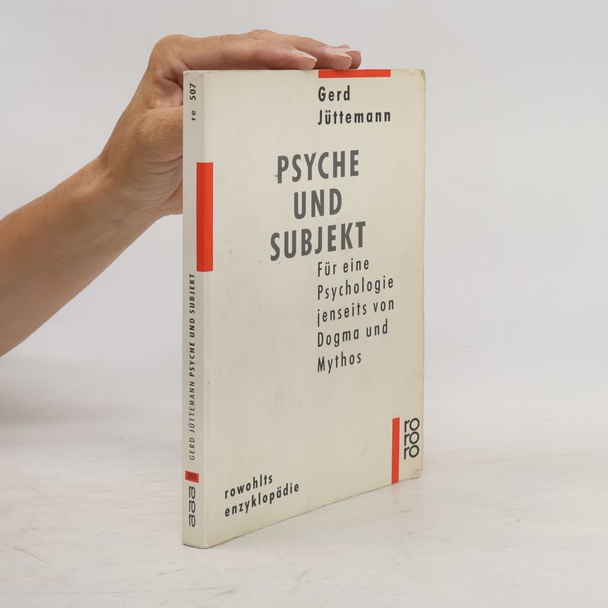 Gerd Jüttemann Psyche und Subjekt