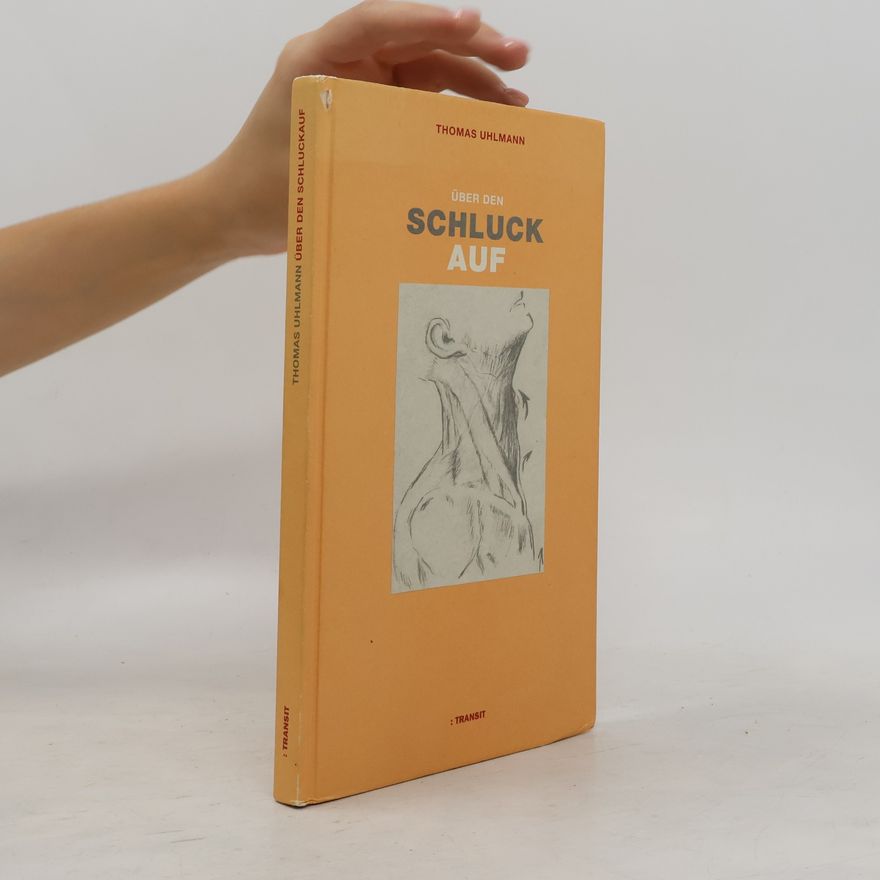 Thomas Uhlmann Über den Schluck auf