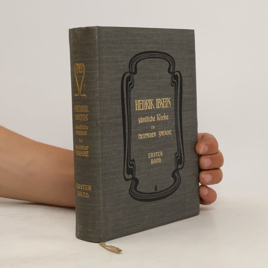Henrik Ibsen Henrik Ibsens sämtliche Werke in deutscher Sprache I.