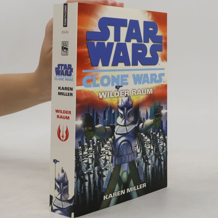 Karen Miller Star Wars, Clone Wars - Wilder Raum