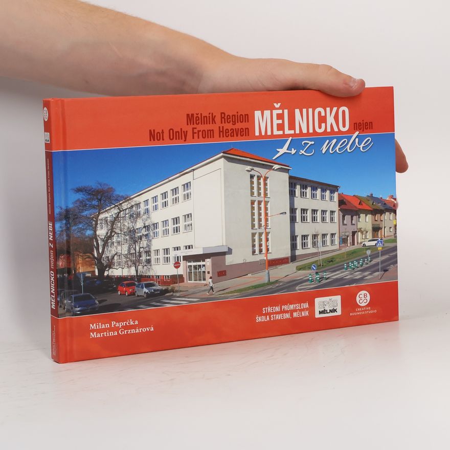 Milan Paprčka Mělnicko nejen z nebe 4/19