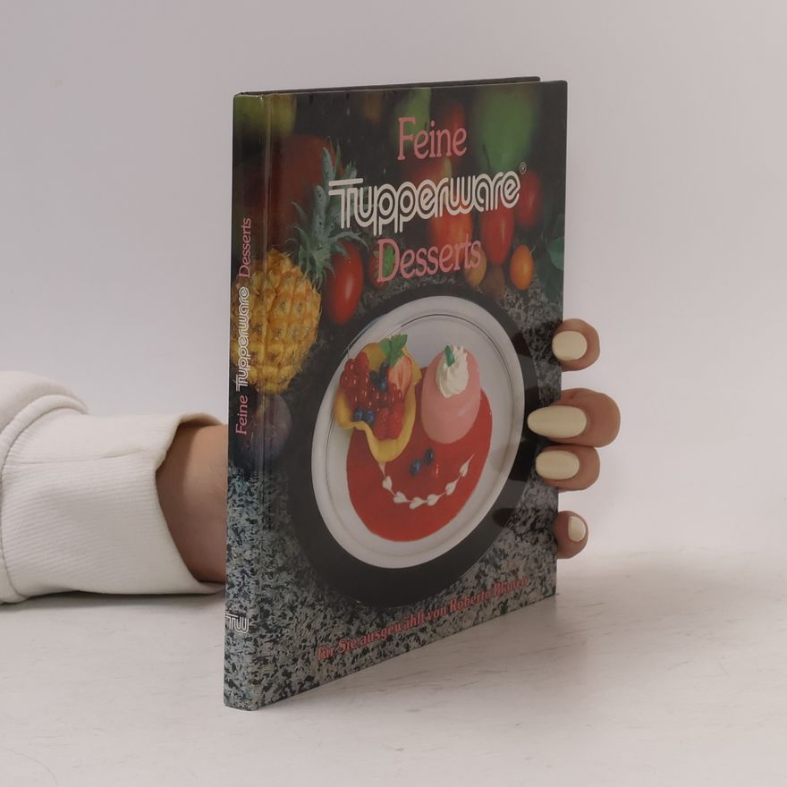 Roberto Blanco Feine Tupperware. Desserts