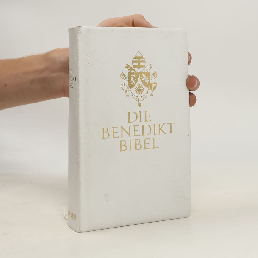 Kolektiv autorů Die Benedikt Bibel