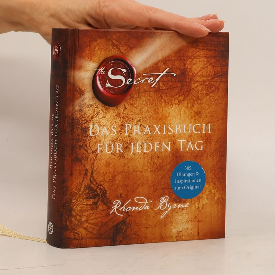 Rhonda Byrne The Secret - Das Praxisbuch für jeden Tag