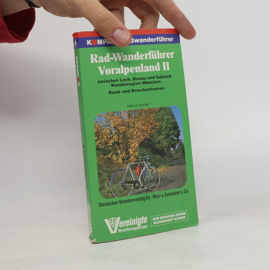 Helmut Dumler Rad-Wanderführer Voralpenland II.