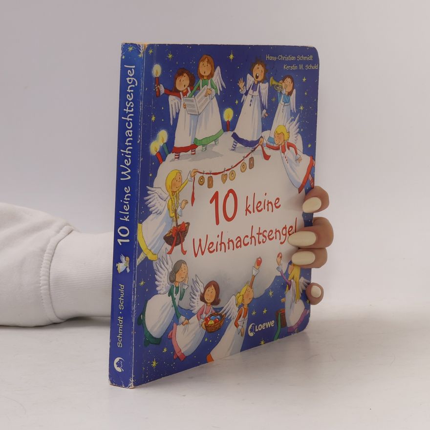 Hans-Christian Schmidt 10 kleine Weihnachtsengel