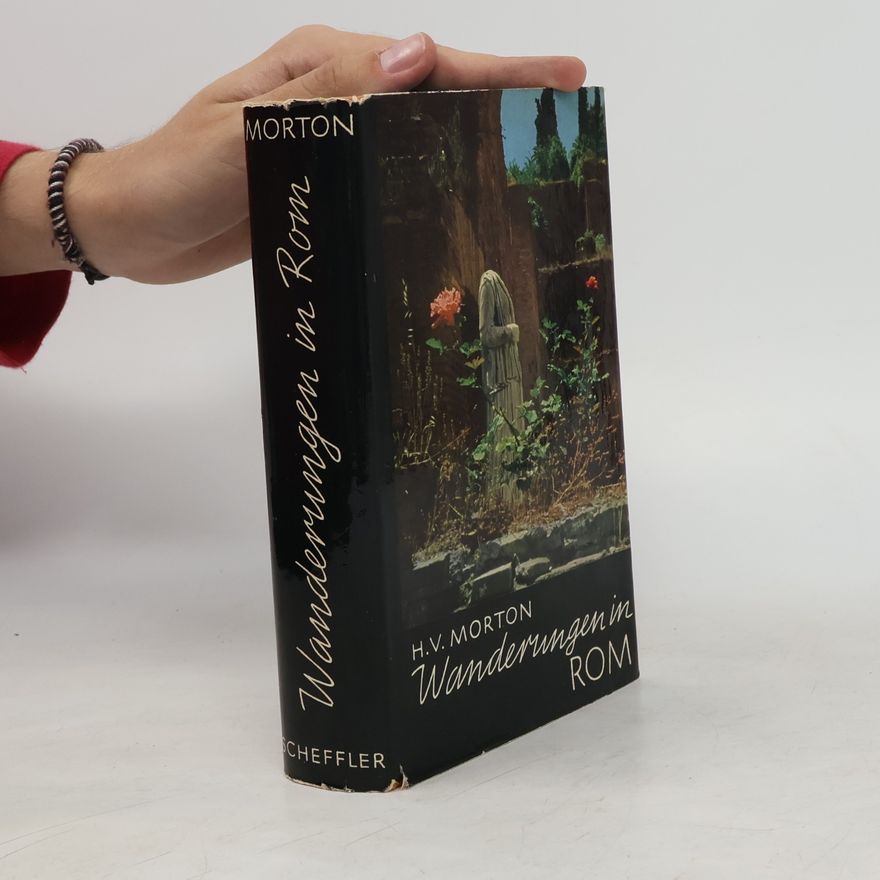 Henry Vollam Morton Wanderungen in Rom