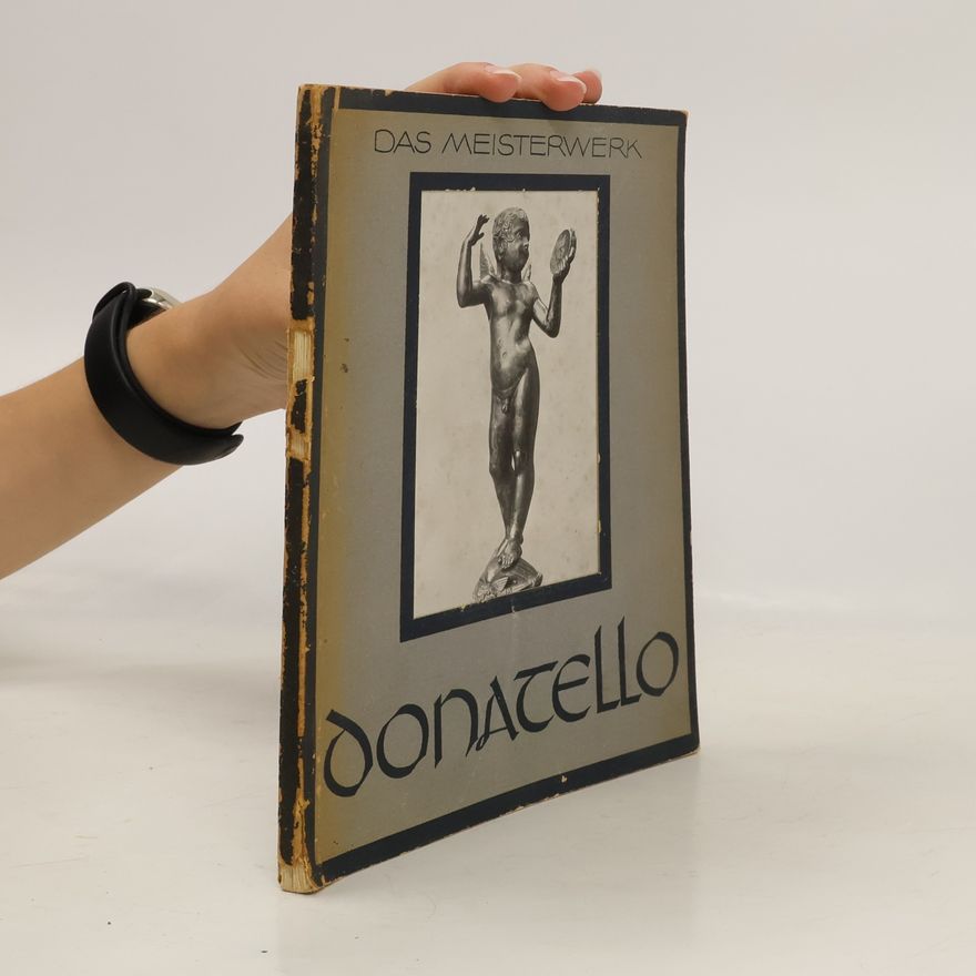 Various authors Das Meisterwerk. Donatello
