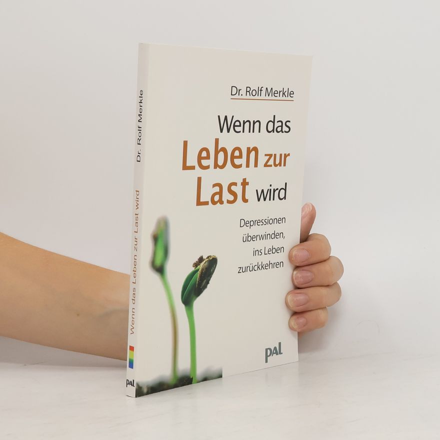 Rolf Merkle Wenn das Leben zur Last wird