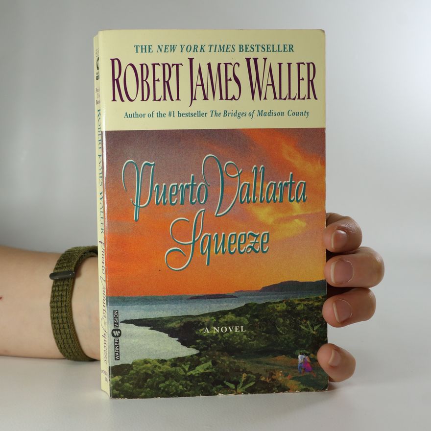 Robert James Waller Puerto Vallarta Squeeze