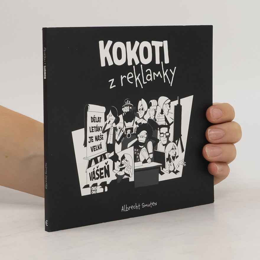 Albrecht Smuten Kokoti z reklamky