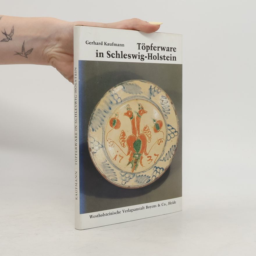 Gerhard Kaufmann Töpferware in Schleswig-Holstein