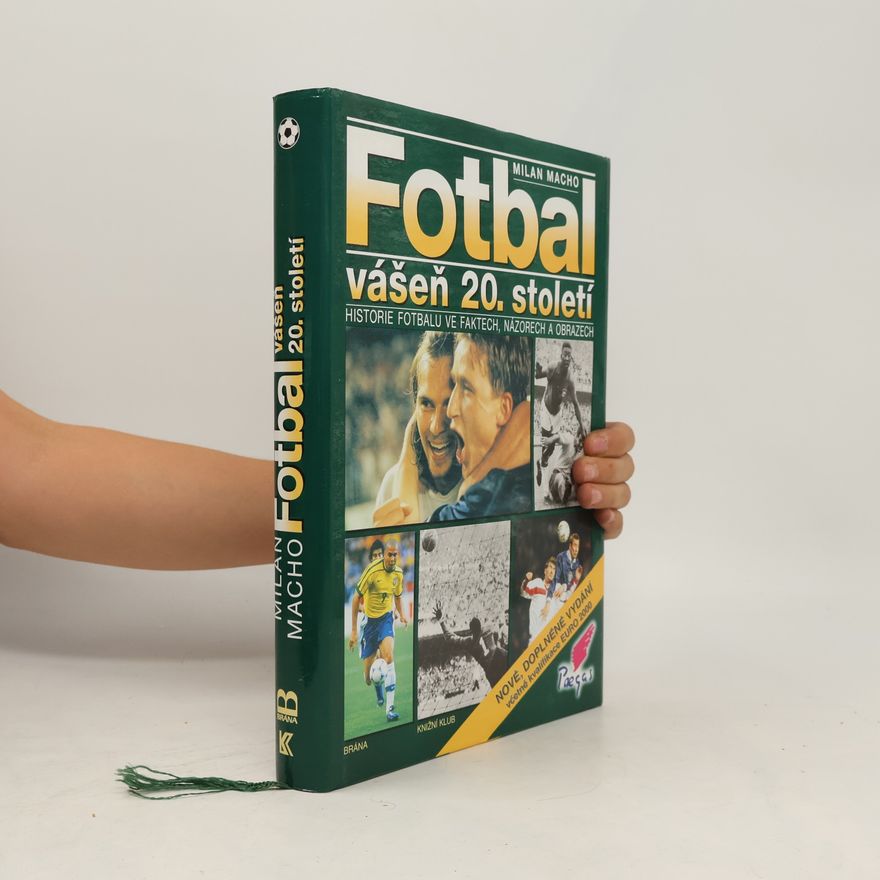 Milan Macho Fotbal - vášeň 20. století