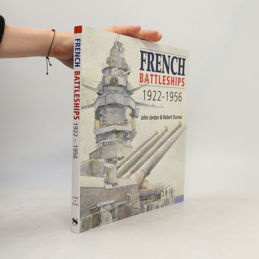 A. Robert-Dumas French Battleships, 1922-1956